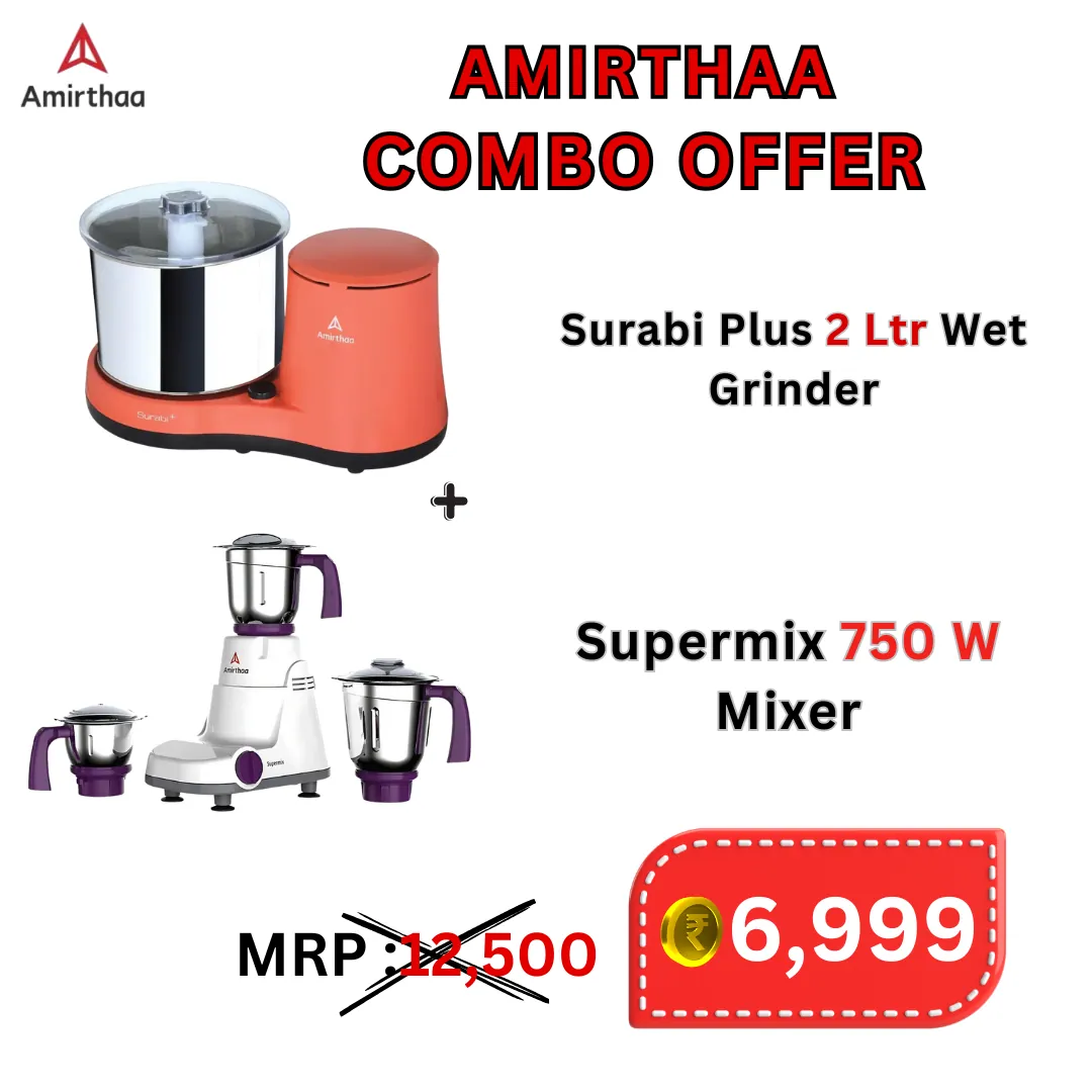 Amirthaa Combo Offer ( Amirthaa Supermix Mixer & Amirthaa Surabi Plus Wet Grinder )